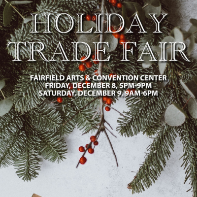 Fairfield First Fridays- Annual Holiday Trade Fair