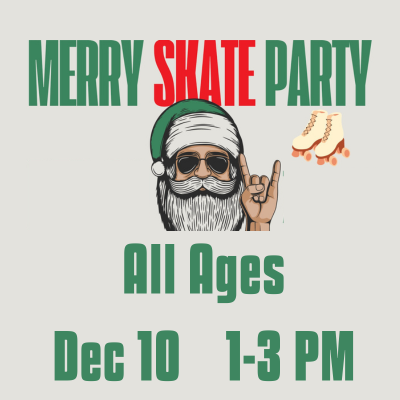 Merry Skate Party-All ages